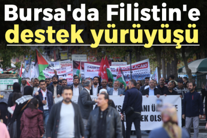 Bursa'da Filistin'e destek yürüyüşü