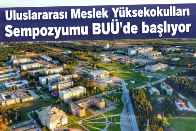 Uluslararası Meslek Yüksekokulları Sempozyumu BUÜ'de başlıyor