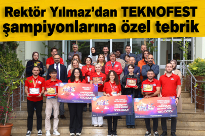 Rektör Yılmaz’dan TEKNOFEST şampiyonlarına özel tebrik