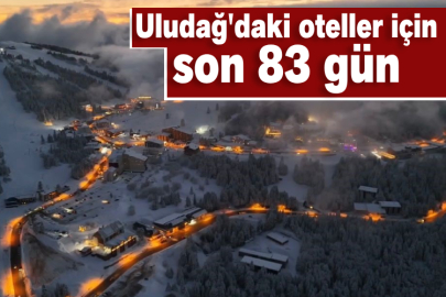 Uludağ'daki oteller için son 83 gün