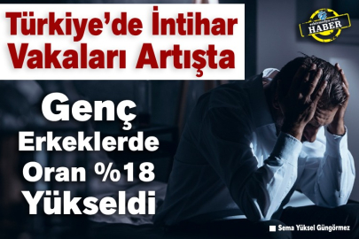 Türkiye’de İntihar Vakaları Artışta: Genç Erkeklerde Oran %18 Yükseldi
