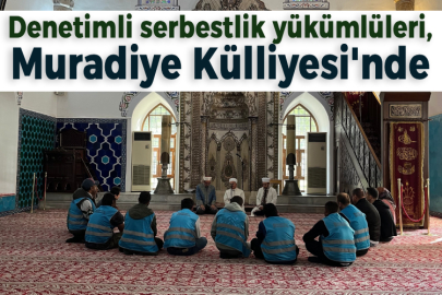 Denetimli serbestlik yükümlüleri, Muradiye Külliyesi'nde