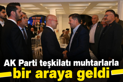 AK Parti teşkilatı muhtarlarla bir araya geldi