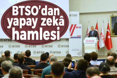 BTSO’dan yapay zekâ hamlesi