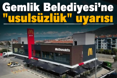 Gemlik Belediyesi’ne "usulsüzlük" uyarısı
