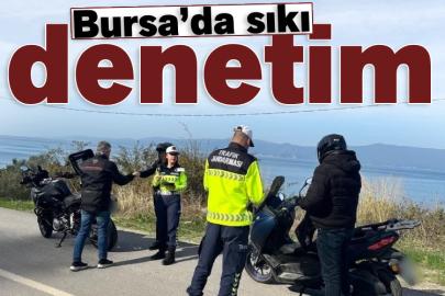 Bursa’da servis araçları ve motosikletlere sıkı denetim