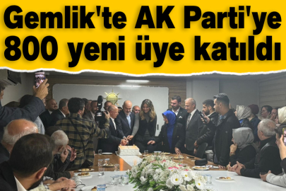 Gemlik'te AK Parti'ye 800 yeni üye katıldı