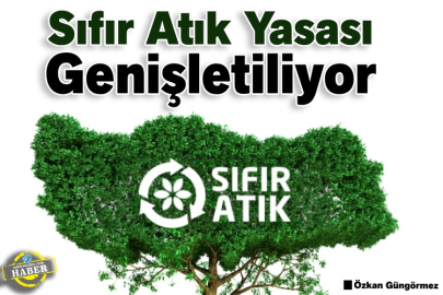 Sıfır Atık Yasası Genişletiliyor