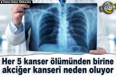 Her 5 kanser ölümünden birine akciğer kanseri neden oluyor