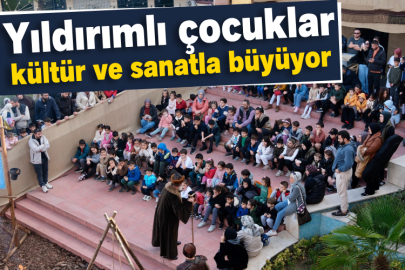 Yıldırımlı çocuklar kültür ve sanatla büyüyor