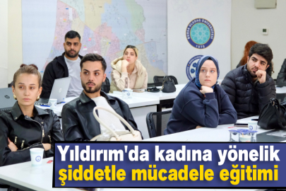 Yıldırım'da kadına yönelik şiddetle mücadele eğitimi