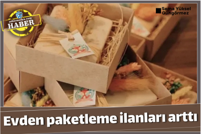 Evden paketleme ilanları arttı
