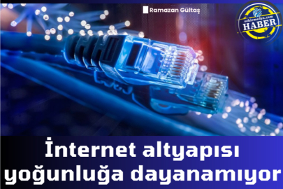 İnternet altyapısı yoğunluğa dayanamıyor
