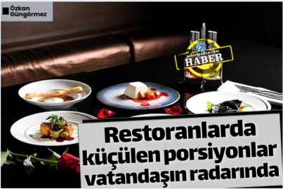 Restoranlarda küçülen porsiyonlar vatandaşın radarında