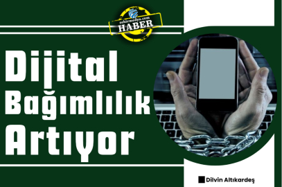 Dijital Bağımlılık Artıyor