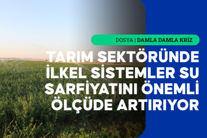 İçme suyu ve tarımda tasarruf önlemleri kuraklık riskine karşı güçleniyor