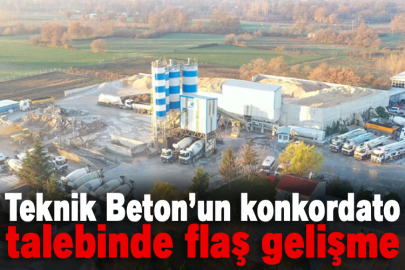 Teknik Beton’un Konkordato Talebi Mahkeme Tarafından Reddedildi