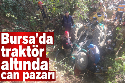 Bursa'da traktör altında can pazarı