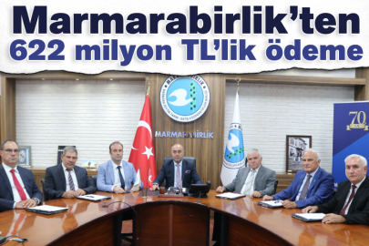 Marmarabirlik’ten 622 milyon TL’lik ödeme