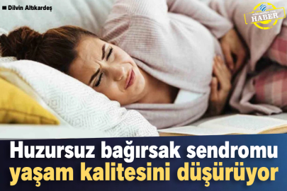 Huzursuz bağırsak sendromu yaşam kalitesini düşürüyor