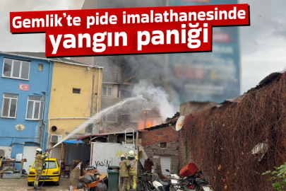 Gemlik’te pide imalathanesinde yangın paniği