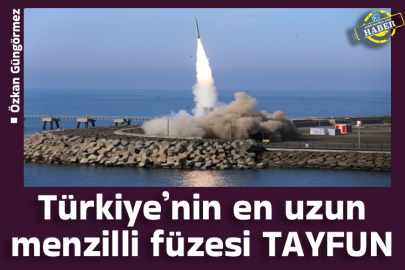 Türkiye’nin en uzun menzilli füzesi TAYFUN