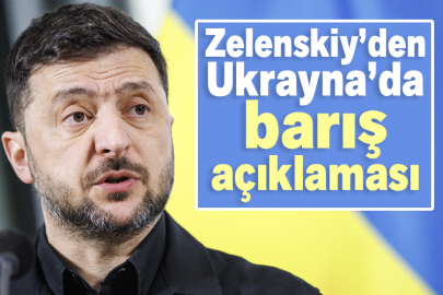Zelenskiy’den Ukrayna’da barış açıklaması