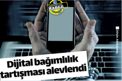 Dijital bağımlılık tartışması alevlendi