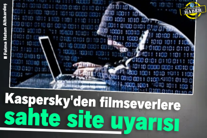  Kaspersky'den filmseverlere sahte site uyarısı