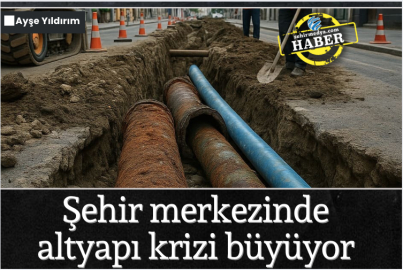 Şehir merkezinde altyapı krizi büyüyor