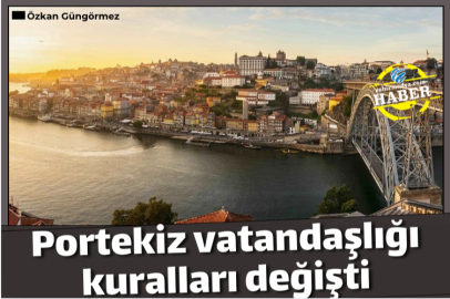 Portekiz vatandaşlığı kuralları değişti