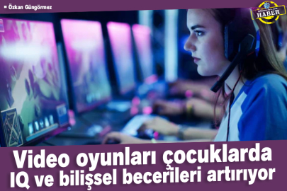 Video oyunları çocuklarda IQ ve bilişsel becerileri artırıyor