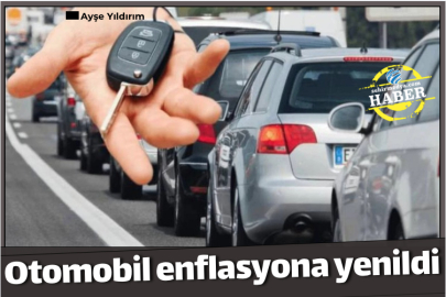 Otomobil enflasyona yenildi