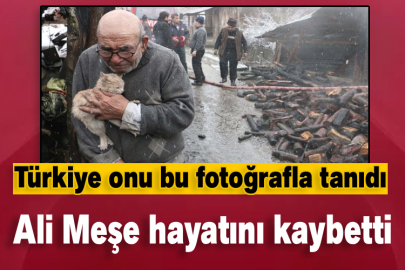 Yanan evinin önünde kedisine sarıldığı fotoğrafla tanınan Ali Meşe vefat etti