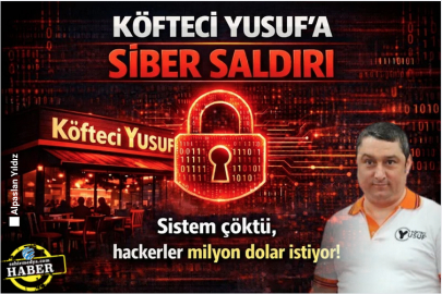 Köfteci Yusuf'a siber saldırı: Sistem çöktü hackerler milyon dolar istiyor