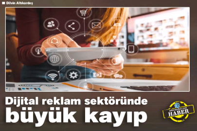  Dijital reklam sektöründe büyük kayıp