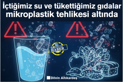 İçtiğimiz su ve tükettiğimiz gıdalar mikroplastik tehlikesi altında