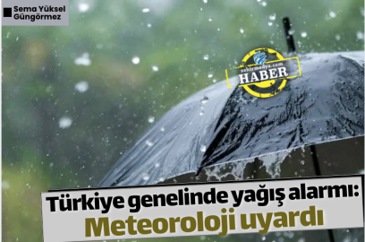 Türkiye genelinde yağış alarmı: Meteoroloji uyardı