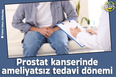Prostat kanserinde ameliyatsız tedavi dönemi