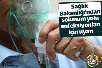 Sağlık Bakanlığı’ndan solunum yolu enfeksiyonları için uyarı