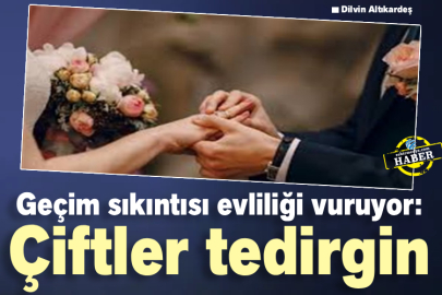 Geçim sıkıntısı evliliği vuruyor: Çiftler tedirgin