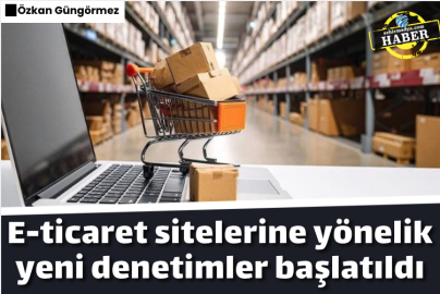E-ticaret sitelerine yönelik yeni denetimler başlatıldı
