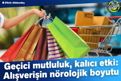 Geçici mutluluk, kalıcı etki: Alışverişin nörolojik boyutu