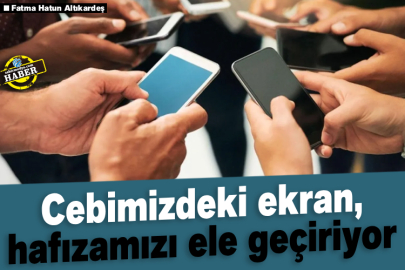 Cebimizdeki ekran, hafızamızı ele geçiriyor