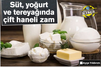 Süt, yoğurt ve tereyağında çift haneli zam