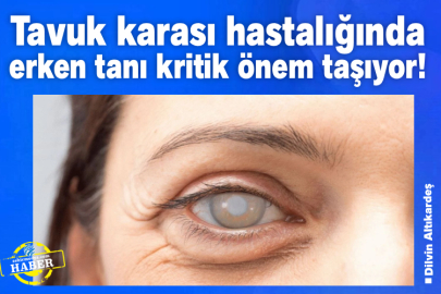 Tavuk karası hastalığında erken tanı kritik önem taşıyor!