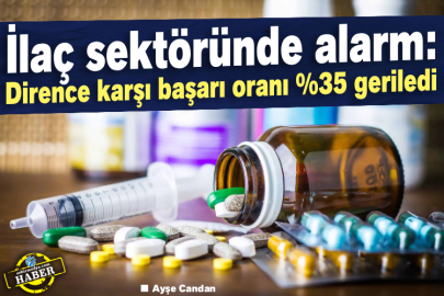 İlaç sektöründe alarm: Dirence karşı başarı oranı %35 geriledi