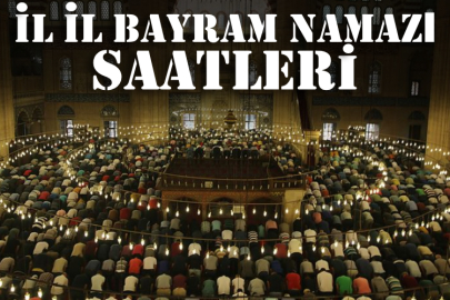 Diyanet açıkladı: İl il bayram namazı saatleri