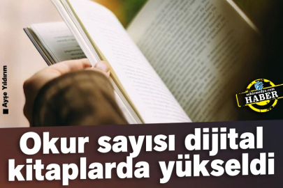 Okur sayısı dijital kitaplarda yükseldi