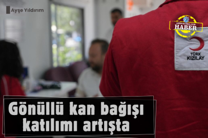 Gönüllü kan bağışı katılımı artışta